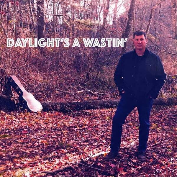 Cover art for Daylight's a Wastin'