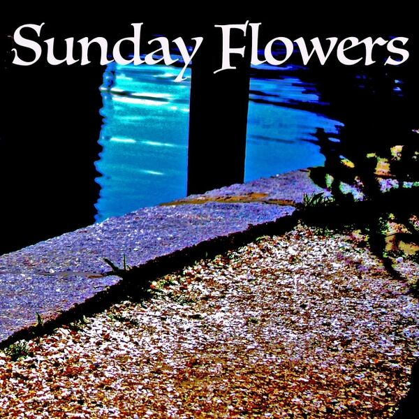 Cover art for Sunday Flowers